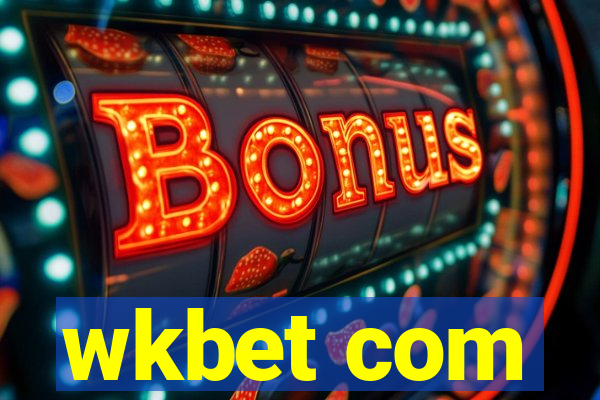 wkbet com